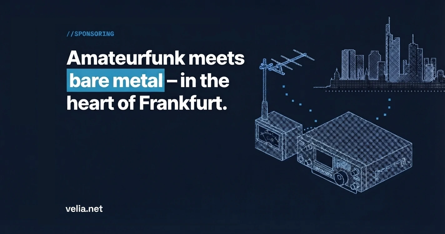 Amateurfunk Meets Bare Metal: velia.net Sponsors VFDB Chapter Z05