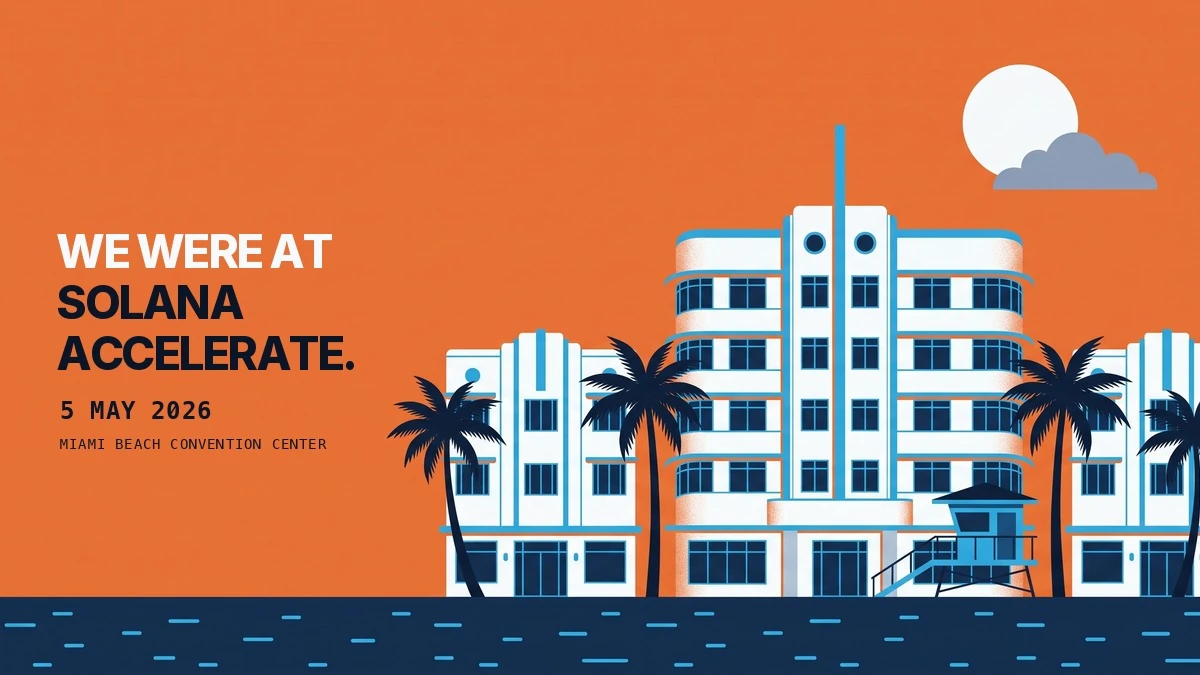 Solana Accelerate Miami 2026: A Wrap on the Metal